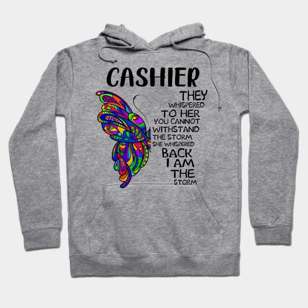 CASHIER THE STORM Hoodie by janayeanderson48214